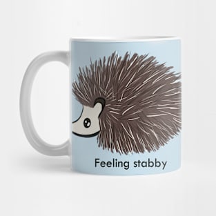 Feeling stabby Mug